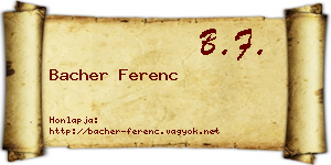 Bacher Ferenc névjegykártya